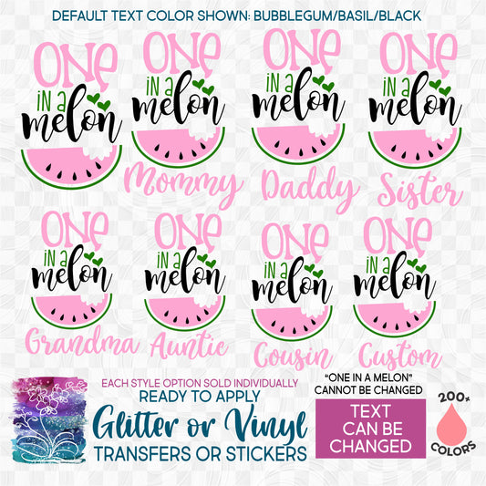 SBS-4-G3 Watercolor Printed Pink Watermelon One in a Melon Family Mommy Daddy Big Little Sister Auntie Cousin Made-to-Order Iron-On Transfer or Sticker