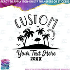 (040-02-B) Palm Tree Island Custom Family Vacation Bachelorette Trip