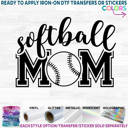 (s041-7J) Softball Mom Optional Team Name Printed Heat Transfer or Sticker