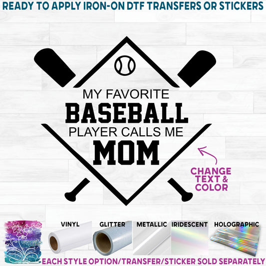 (s041-6H) My Favorite Baseball Player Calls Me Mom Family Custom Text