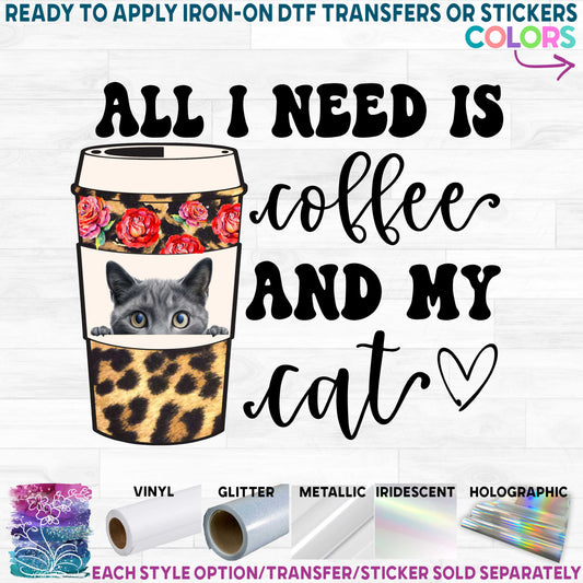 (s410-3) All I Need is Coffee and My Cat - Peeking Cat 40 Breeds Available