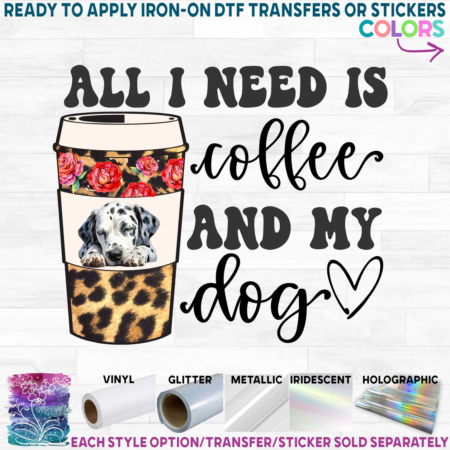 (s410-2) All I Need is Coffee and My Dog Sleeping Dog 200 Breeds Available