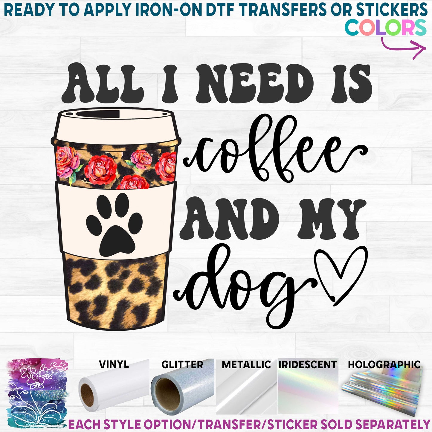 (s410) All I Need is Coffee and my Dog, Cat, Pets, Bunny