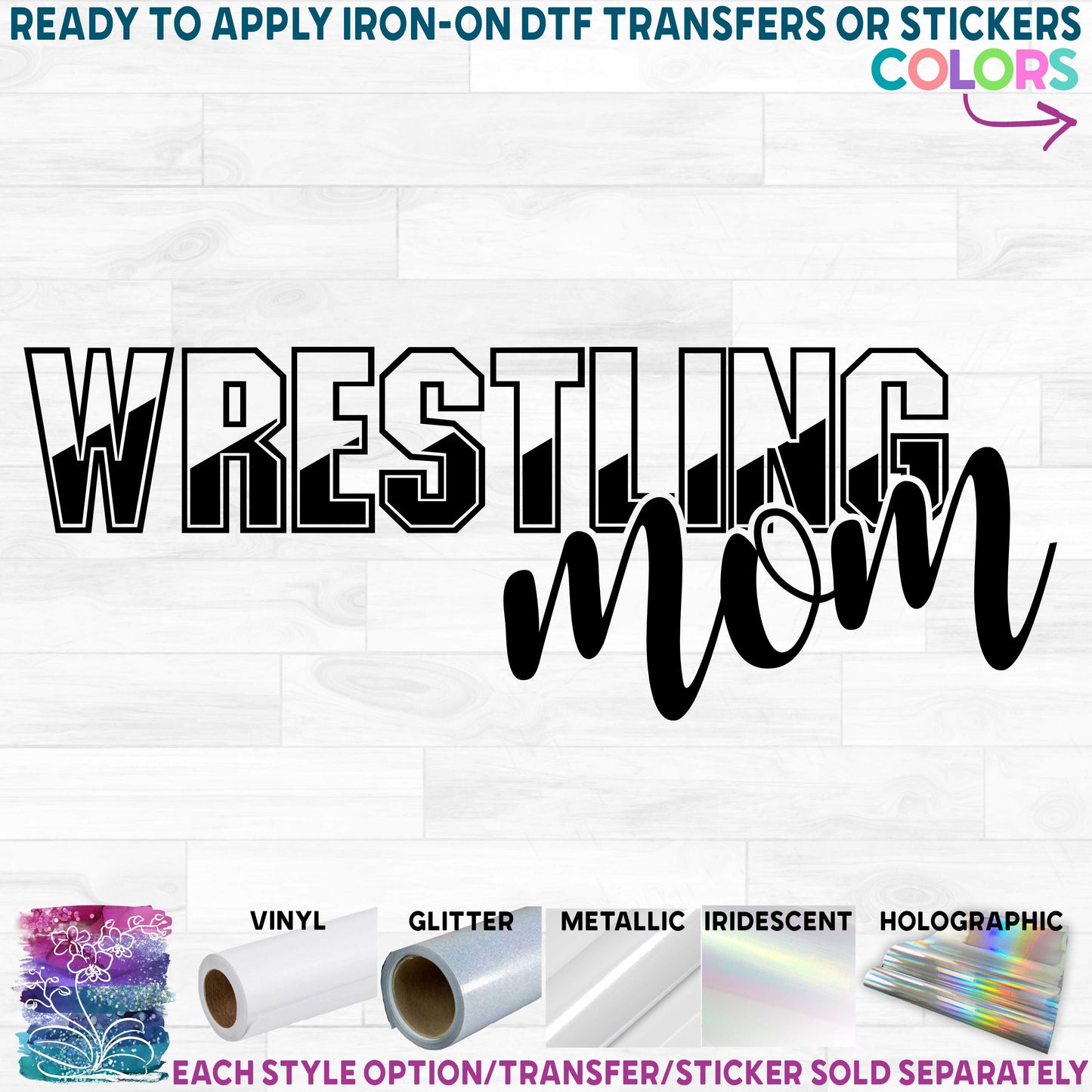 (s414-6A) Wrestling Mom Team Family Printed Heat Transfer or Sticker