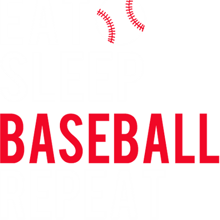 (041-04-1A) Eat Sleep Baseball Repeat
