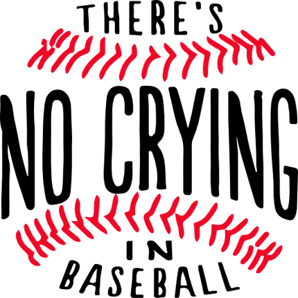 (041-04-1I) No Crying in Baseball