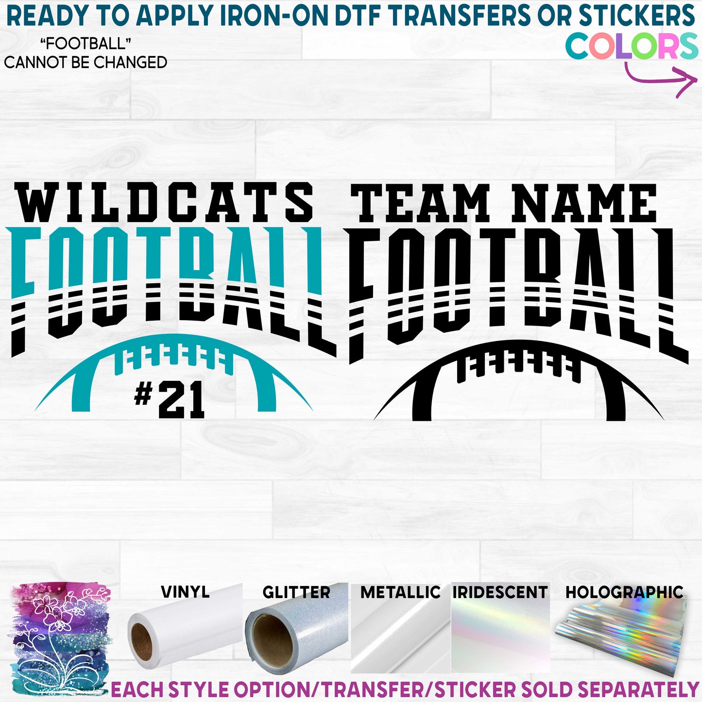 (s044-8J) Team Name Football Printed Heat Transfer or Sticker