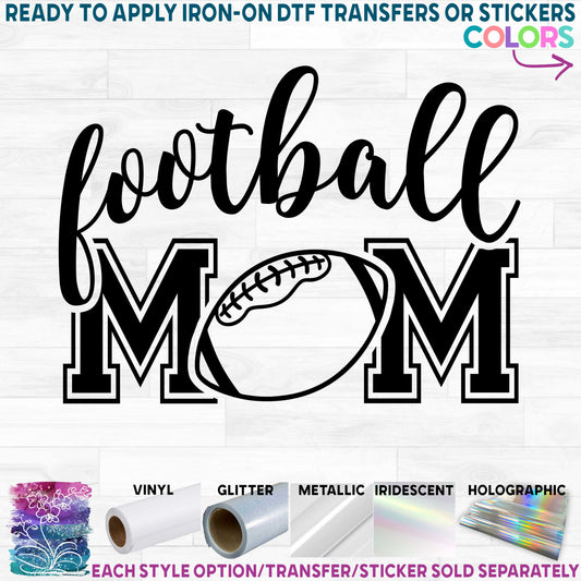 (s044-7E) Football Mom Optional Team Name Printed Heat Transfer or Sticker