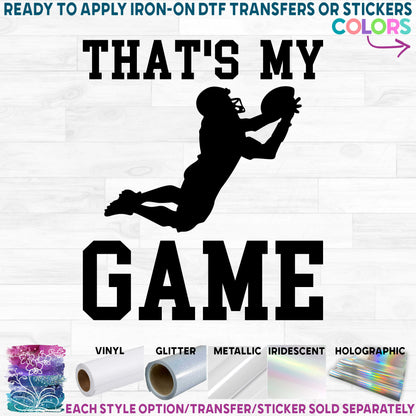 (s044-4N) That's My Game Football Optional Team Name Printed Heat Transfer or Sticker