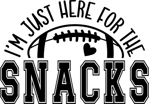 (s044-4T) I'm Just Here for the Snacks Football