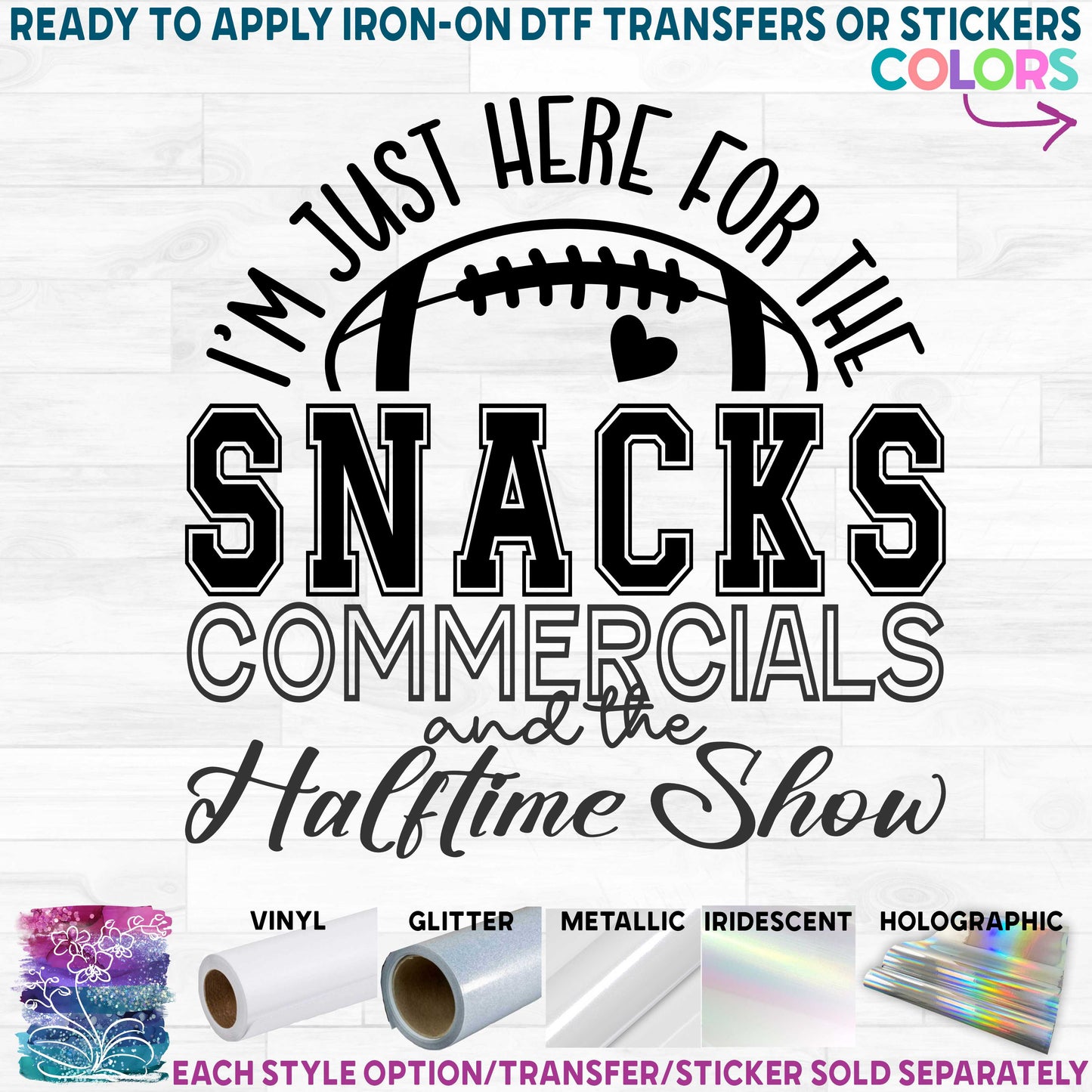 (s044-4U) I'm Just Here for the Snacks Commercials and the Halftime Show Football