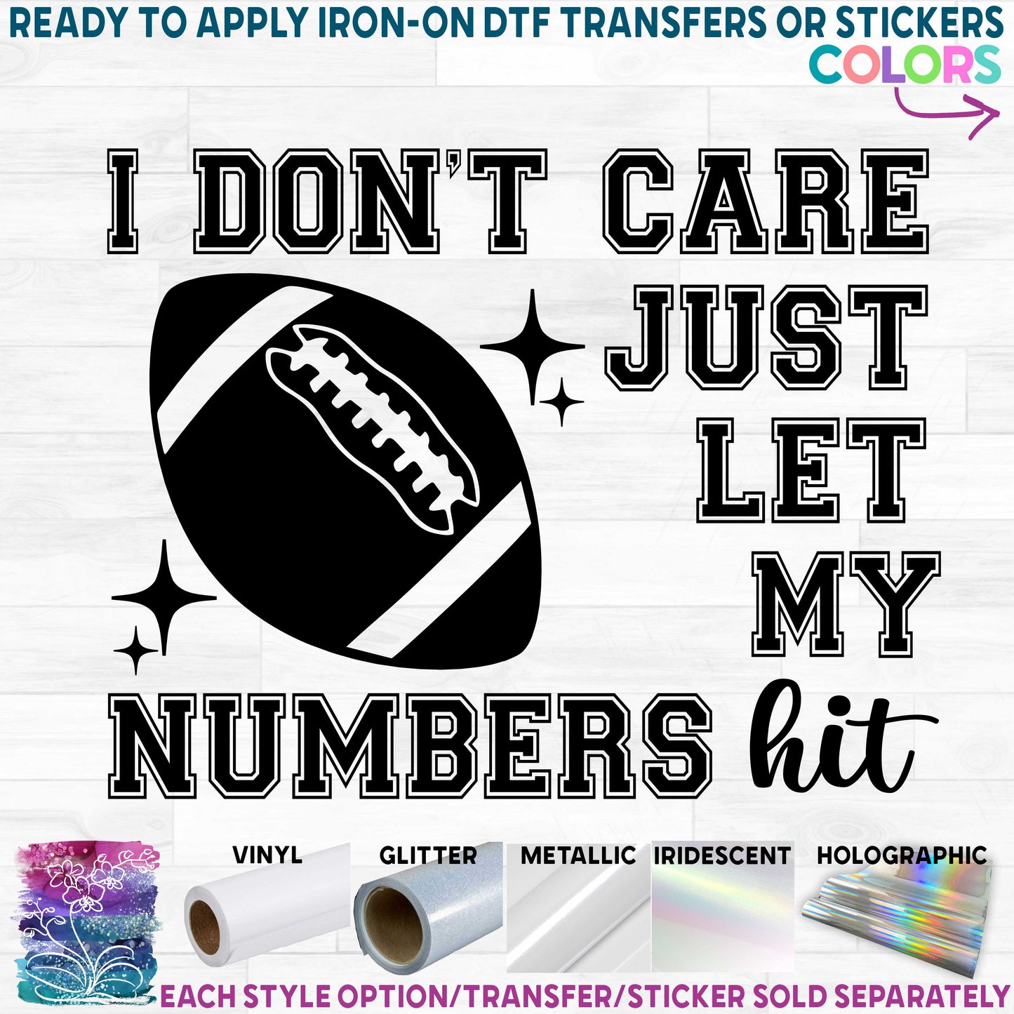 (s044-4V) I'm Don't Care Just Let My Numbers Hit Football