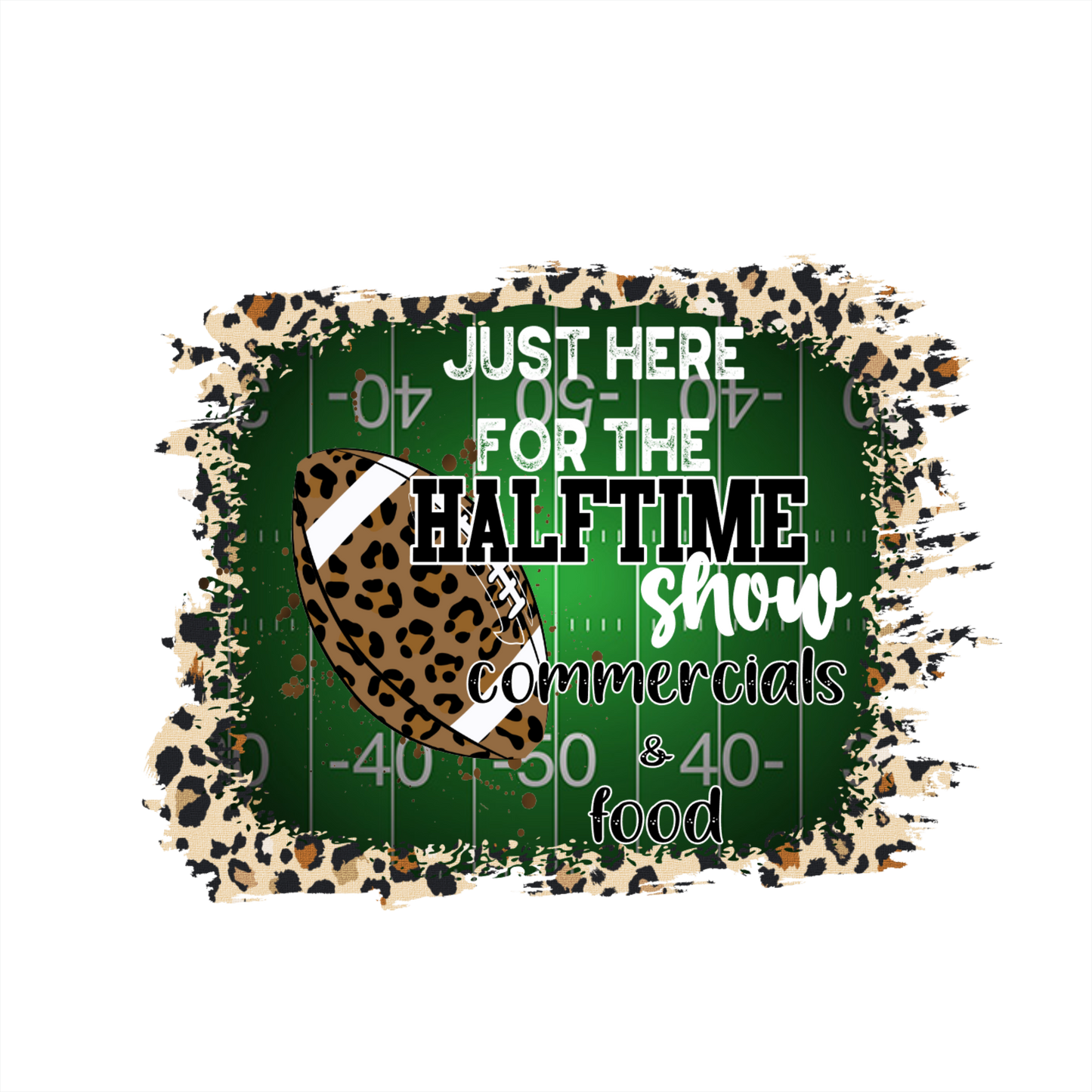 (s044-4-W) Just Here for the Halftime Show Commercials & Food Football