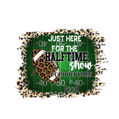 (s044-4-W) Just Here for the Halftime Show Commercials & Food Football