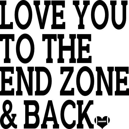 (s044-4E) Football Love You to the Endzone and Back