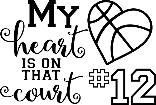 (s047-10-B) My Heart is On That Court Basketball