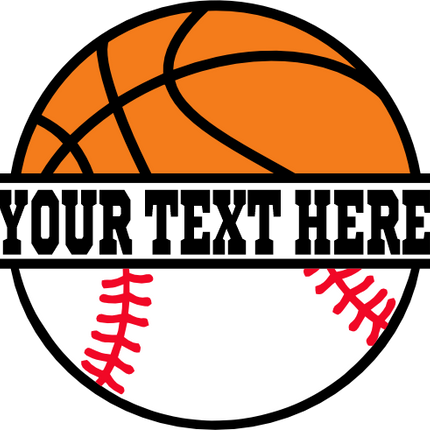 (047-02-L) Basketball Baseball Split Ball Text