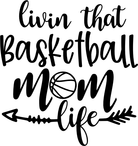 (s047-7D) Livin That Basketball Mom Life