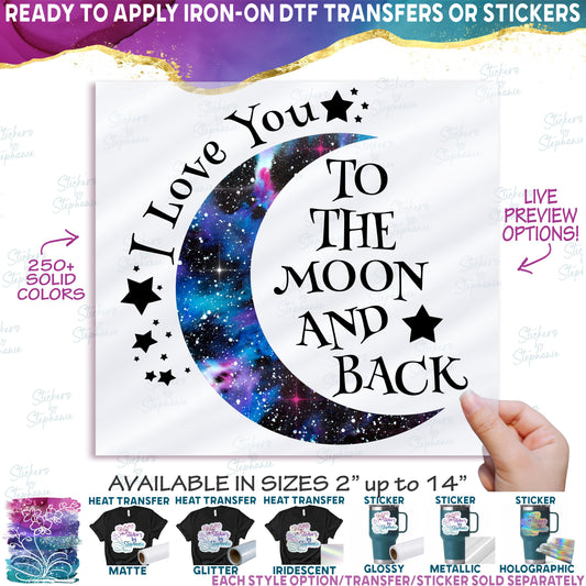 (s048-A2) I Love You to the Moon and Back Galaxy Watercolor