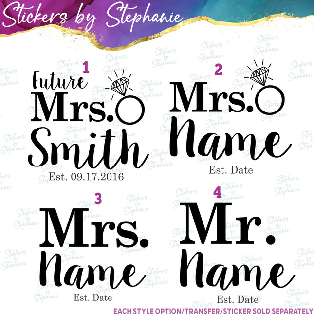 (s05-022) Future Mrs Mr Name Est. Date Iron-On Transfer