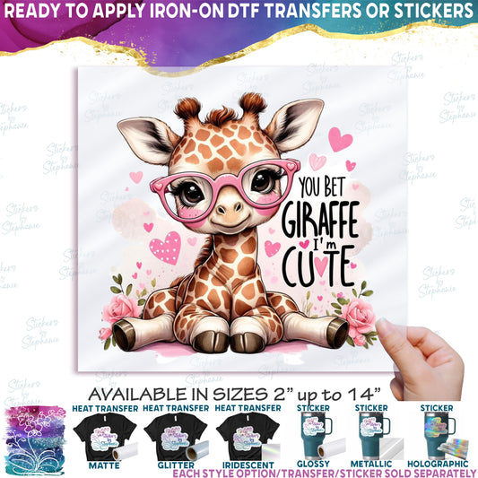 (s005-2O) You Bet Giraffe I'm Cute