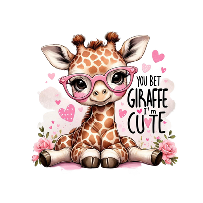 (s005-2O) You Bet Giraffe I'm Cute