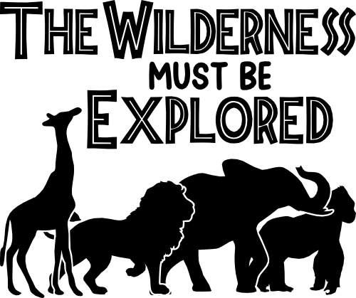 (s005-8E) The Wilderness Must Be Explored