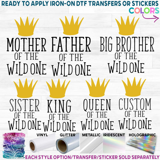 (s050-2G) Family Father, Mother, King, Queen, of the Wild One Custom Text Printed Heat Transfer or Sticker