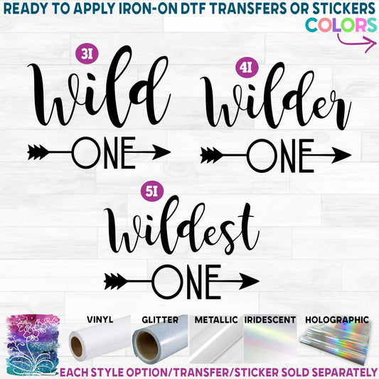 (s050) Wild, Wilder or Wildest One Split Arrow Printed Heat Transfer or Sticker