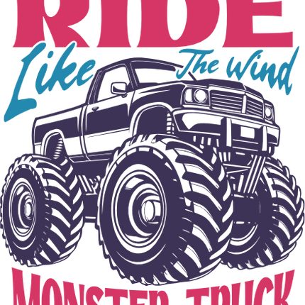 (051-05-2D) Ride Like the Wind Monster Truck