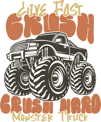 (s051-5-1V) Live Fast Crush Crush Hard Monster Truck