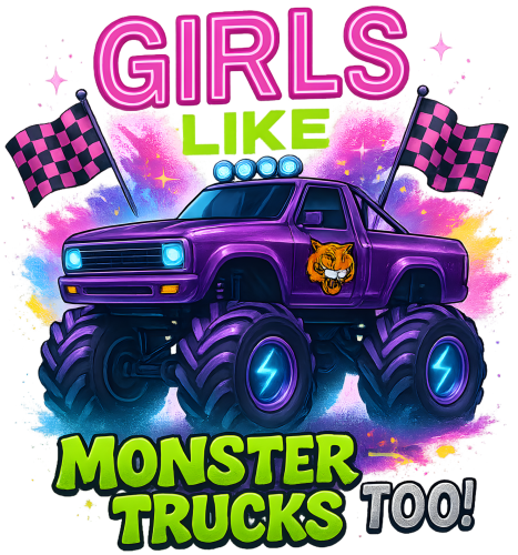 (051-05-1D) Girls Like Monster Trucks Too