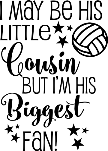 (054-06-1M) His Cousin Biggest Fan Volleyball Iron-On Transfer