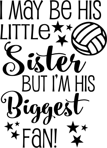 (054-06-1M) His Sister Biggest Fan Volleyball Iron-On Transfer