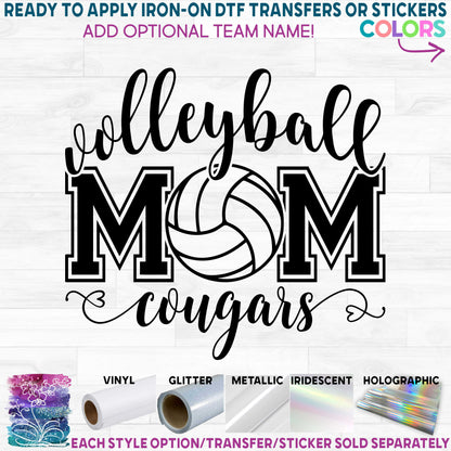 (s054-7I) Volleyball Mom Optional Team Name Printed Heat Transfer or Sticker