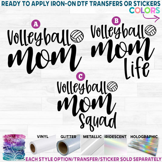 (s054-7) Volleyball Mom Life Squad Printed Heat Transfer or Sticker