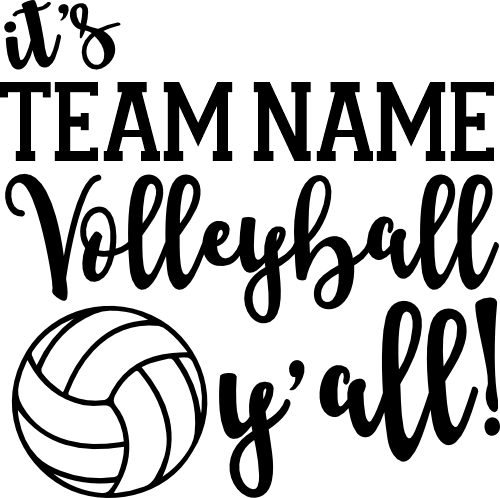 (s054-04-C) It's Volleyball Y'all Team Name