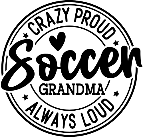 (067-07-1H) Crazy Proud Always Loud Soccer Grandma Iron-On Transfer