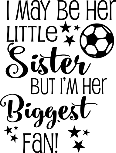 (067-07-1P) Her Sister Biggest Fan Soccer Iron-On Transfer