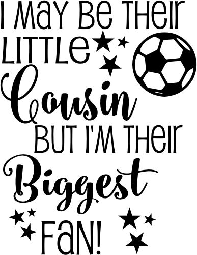 (067-07-1P) Their Cousin Biggest Fan Soccer Iron-On Transfer