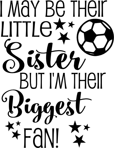 (067-07-1P) Their Sister Biggest Fan Soccer Iron-On Transfer