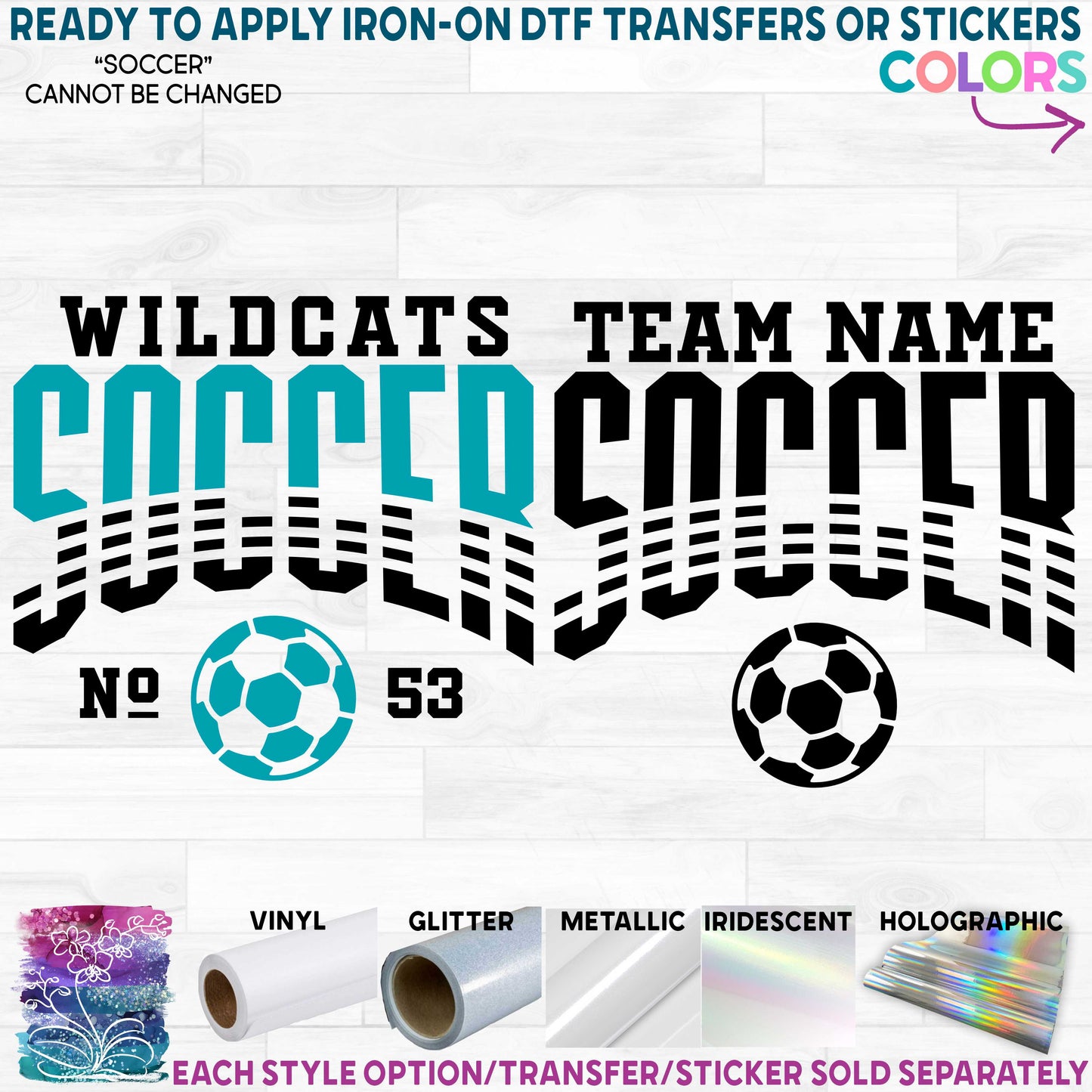 (s067-8E) Soccer Team Name Mascot Printed Heat Transfer or Sticker