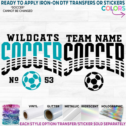 (s067-8E) Soccer Team Name Mascot Printed Heat Transfer or Sticker