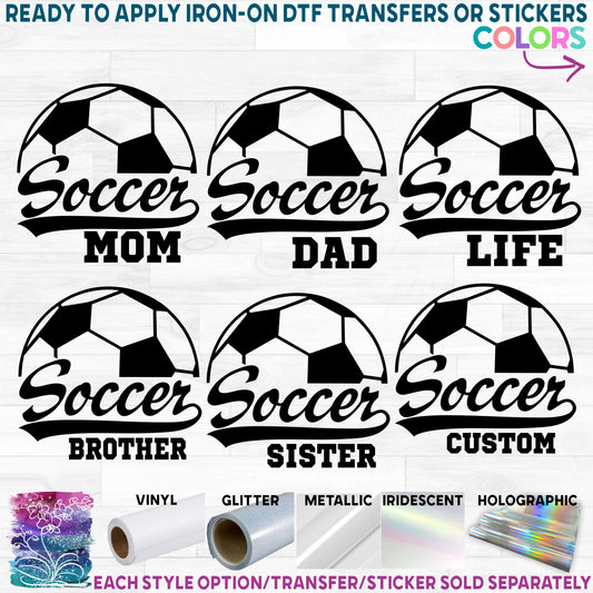 (s067-6A) Soccer Family Mom Printed Heat Transfer or Sticker