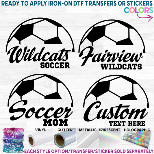 (s067-8A) Soccer Team Name Mascot Printed Heat Transfer or Sticker