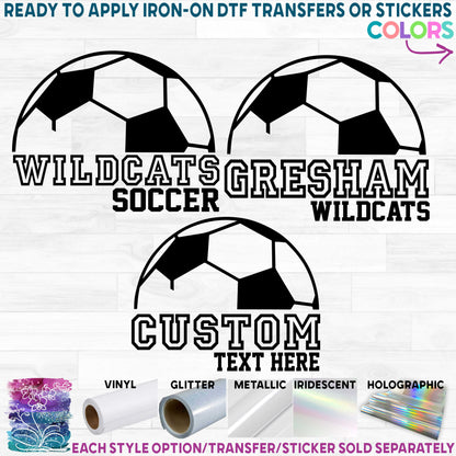 (s067-8B) Soccer Team Name Mascot Printed Heat Transfer or Sticker