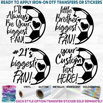 (s067-6E) Soccer Little Brother, Sister, Cousin Biggest Fan Custom Text