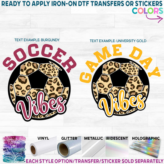 (s067-10A) Game Day Vibes or Soccer Vibes Printed Heat Transfer or Sticker