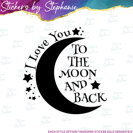 (s7-03-012) I Love You to the Moon & Back Iron-On Transfer