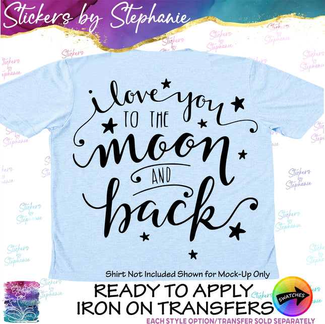 (s7-03-013) I Love You to the Moon & Back Iron-On Transfer